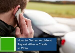 How to Get an Accident Report After a Crash in Ohio