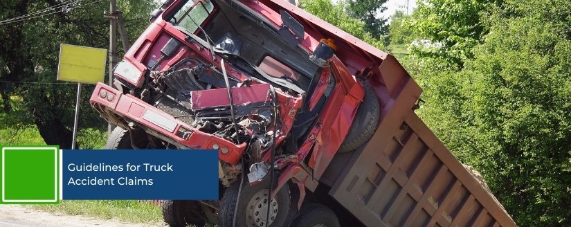 Guidelines for Truck Accident Claims