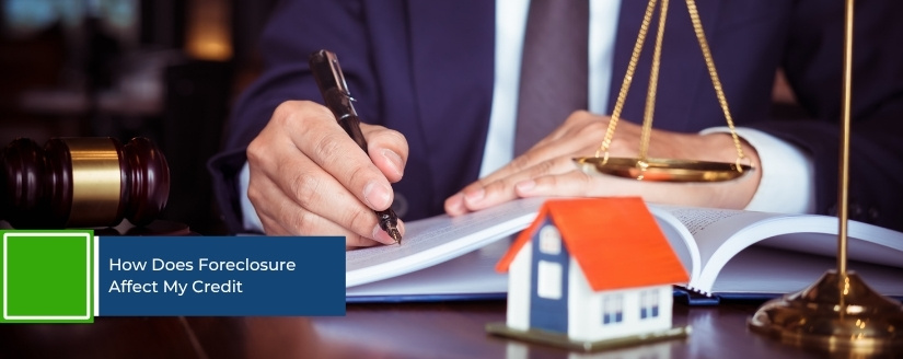 What Does Foreclosure Do to Your Credit?