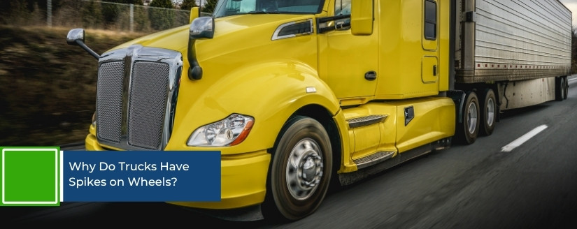 Why Do Trucks Have Spikes on Wheels?